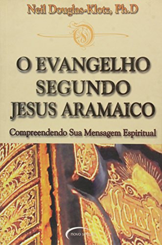 O Evangelho Segundo Jesus Aramaico