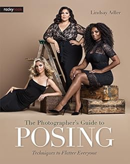 Books,Arts & Photography,Photography & Video The Photographer's Guide to Posing: Techniques to Flatter Everyone Lindsay Adler