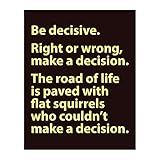 Funny Wall Art Print - Road of Life Is Paved With Flat Squirrels Quote - Unframed 8x10 Wall Art Decor for Home, Office, Home, Bar & Dorm Decor - Great Motivational Gift for Friends, Coworkers