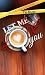 Let Me Love You (In the Line of Love Book 1)