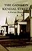 The Gang on Kendal Street: A Fifties Memoir: Growing Up in Henry Ford's Hometown