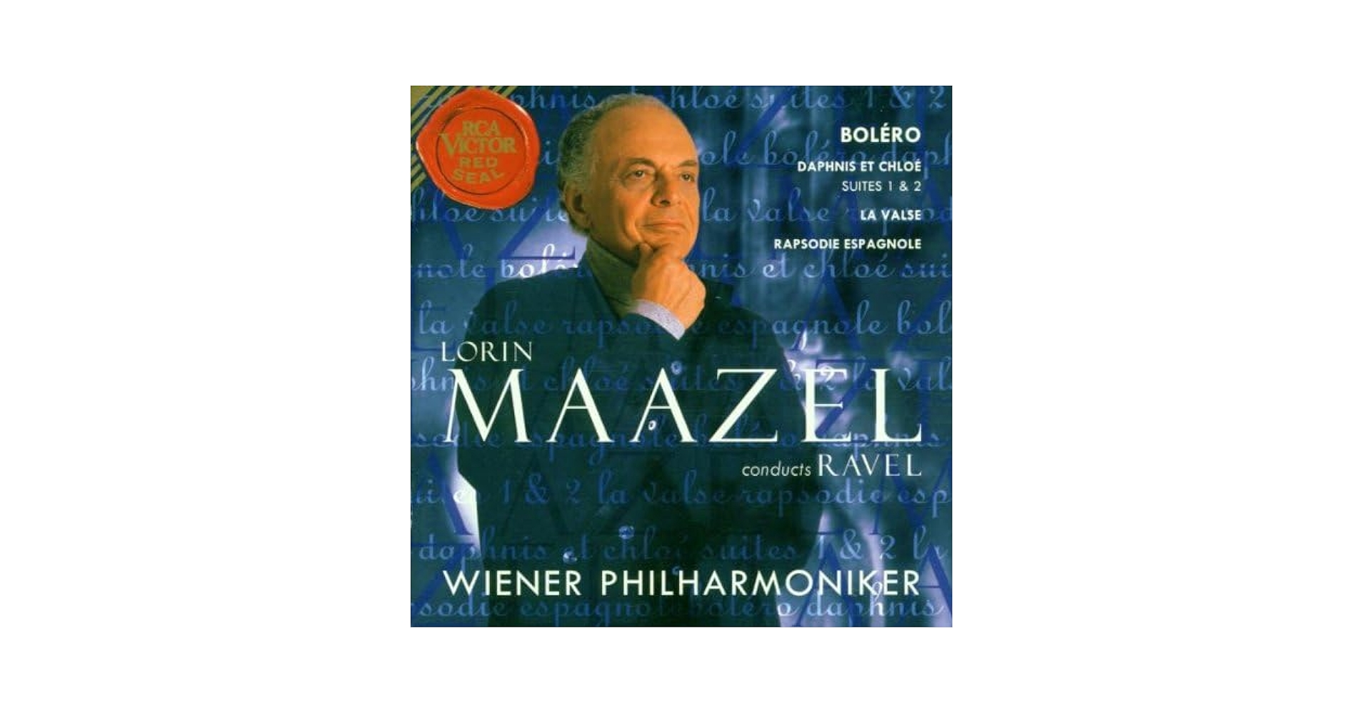 Maurice Ravel, Wiener Philharmoniker, Lorin Maazel - Lorin