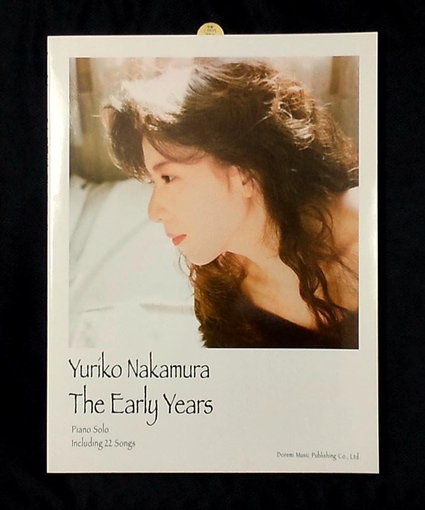 中村由利子　The Early Years　ピアノ ソロ 楽譜 Amazon.co.jp: 楽譜 中村由利子 The Early Years ピアノソロ