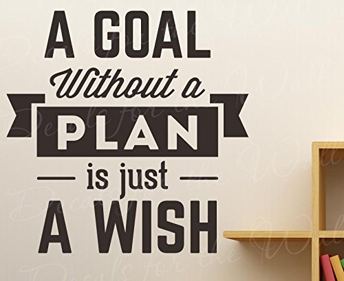 A goal without A Plan is just A Wish – Inspirational Motivational Inspiring consecución éxito carácter oficina – pared letras arte cita diciendo vinilo adhesivo adhesivo decoración decoración