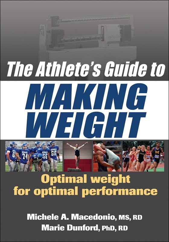 The Athlete’s Guide to Making Weight