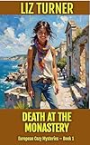 Death at the Monastery: European Cozy Mysteries - Book 1 (English Edition)