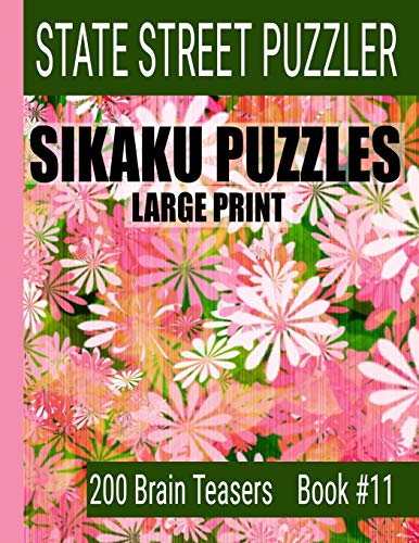 Sikaku Puzzles: Large Print 200 Brain Teaser Book #11: Fun Filled Puzzles and Solutions for Beginners and Up
