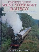 Portrait of the West Somerset Railway 0711024871 Book Cover