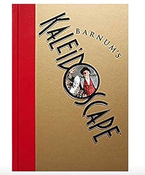 Barnum's Kaleidoscope [Hardcover] by Kenneth Feld