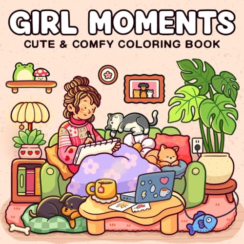Girl Moments 2: A Wholesome Coloring Book for All Ages: 8.5 x 8.5 inches | Perfect for Relaxation & Joy | Cozy Spaces Coloring