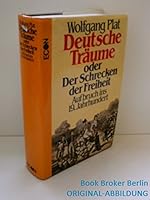 Deutsche Tra¨ume, oder, Der Schrecken der Freiheit: Aufbruch ins 19. Jahrhundert (German Edition) 3430174961 Book Cover