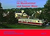  Im Musikwinkel: Landschaften, Menschen und Eisenbahnen zwischen Vogtland, Elstergebirge und Egergraben (Durch Böhmens Hain und Flur)