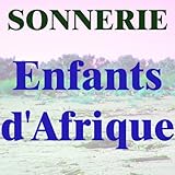 Sonnerie enfants d\'Afrique