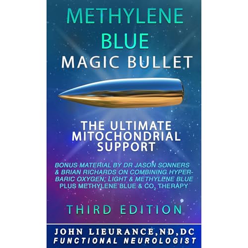 Magic Bullet: Methylene Blue by John Lieurance, Jason Sonners, Brian Richards, Steve Scott episode artwork