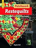  Restequilts: 28 große und kleine Scrap-Projekte (Verlag Th. Schäfer)