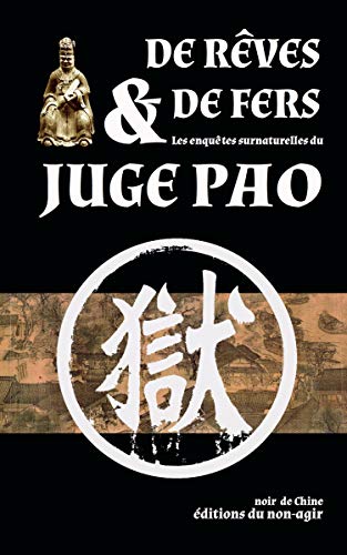 Télécharger De rêves et de fers: Les enquêtes surnaturelles du juge Pao PDF Ebook En Ligne