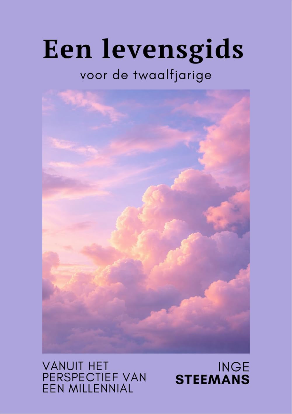 Een levensgids voor de twaalfjarige: Vanuit het perspectief van een millennial