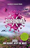 Coronima X: 2050 Wer regiert jetzt die Welt? - Hans Pries 