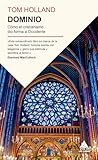  Dominio: Cómo el cristianismo dio forma a Occidente (Ático Historia Bolsillo)