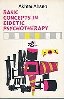 Basic Concepts in Eidetic Psychotherapy 0913412120 Book Cover