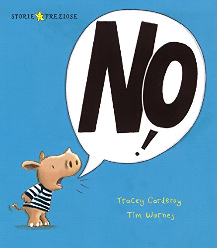 No! Ediz. Illustrata