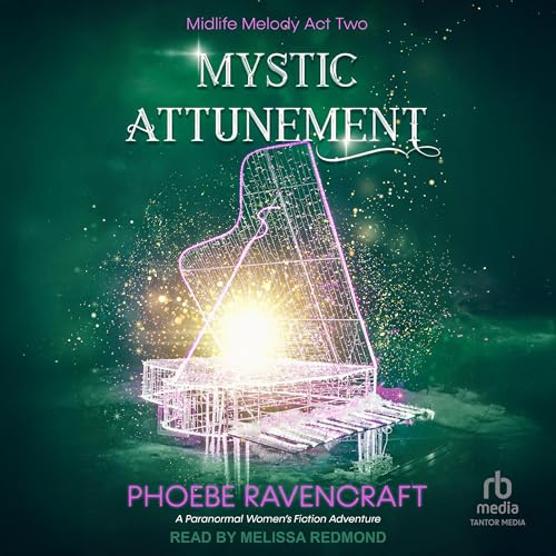 Mystic Attunement [Written by Phoebe Ravencraft]