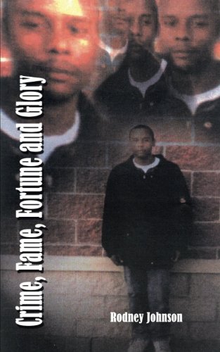 Crime, Fame, Fortune and Glory