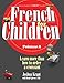 French for Children, Primer A (Student Edition) (English and French Edition)
