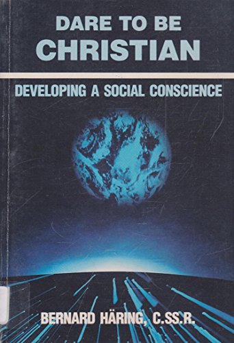 Dare to be Christian: Developing a social conscience