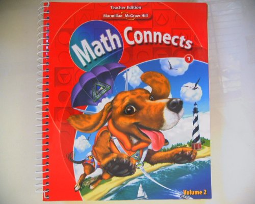 Macmillan/McGraw-Hill Math Connects Grade 1 Volume 2 Teacher Edition ISBN 0021057389 9780021057382