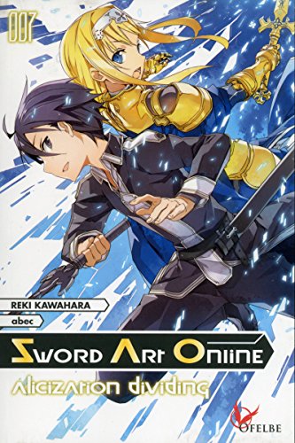 Sword Art Online - tome 7 Alicization Dividing (07) Sword Art Online - tome 7 Alicization Dividing (07)