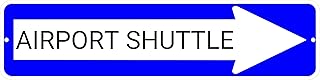 AIRPORT SHUTTLE Blue Right Arrow 24 x 6 inch Aluminum Composite Sign