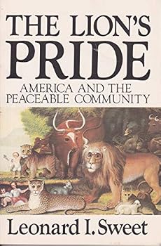 Paperback The Lion's Pride: America and the Peaceable Community Book