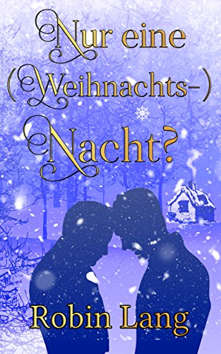 Nur eine (Weihnachts-) Nacht? (Treebill 1) (German...