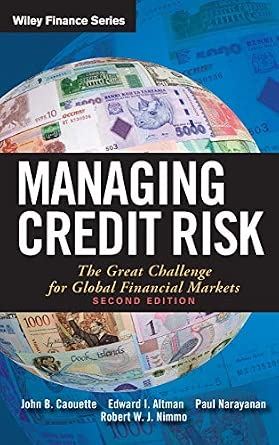 Managing Credit Risk: The Great Challenge for Global Financial Markets: 401 2nd Edition book cover