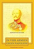  In vier Armeen gegen Napoleon - Leopold von Lützow