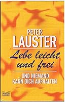 Lebe leicht und frei 3404663799 Book Cover