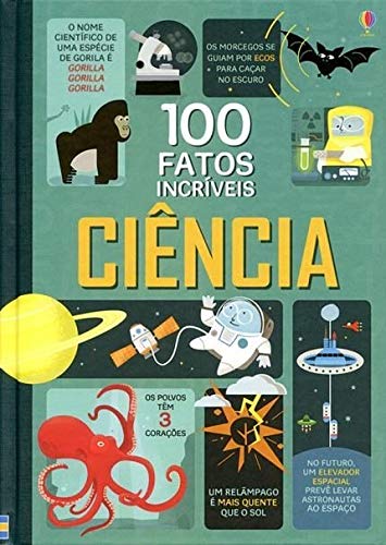 100 fatos incríveis : Ciência