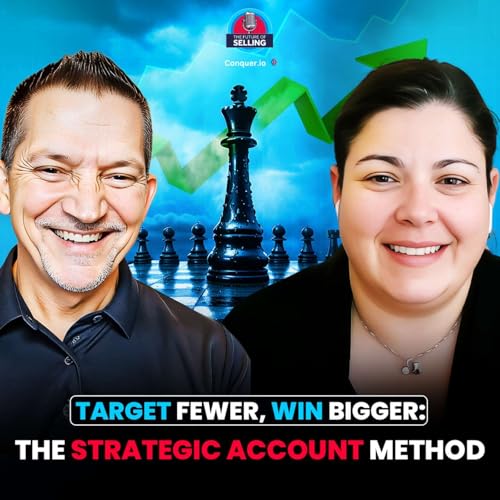 Target Fewer, Win Bigger: The Strategic Account Method | TFOS E22
