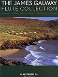  The James Galway Flute Collection: Noten, Songbook für Flöte, Klavier: 18 Galway Editions for Flute by 13 Composers Flute and Piano