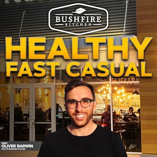 The Future of Healthy Fast Casual Podcast Por arte de portada