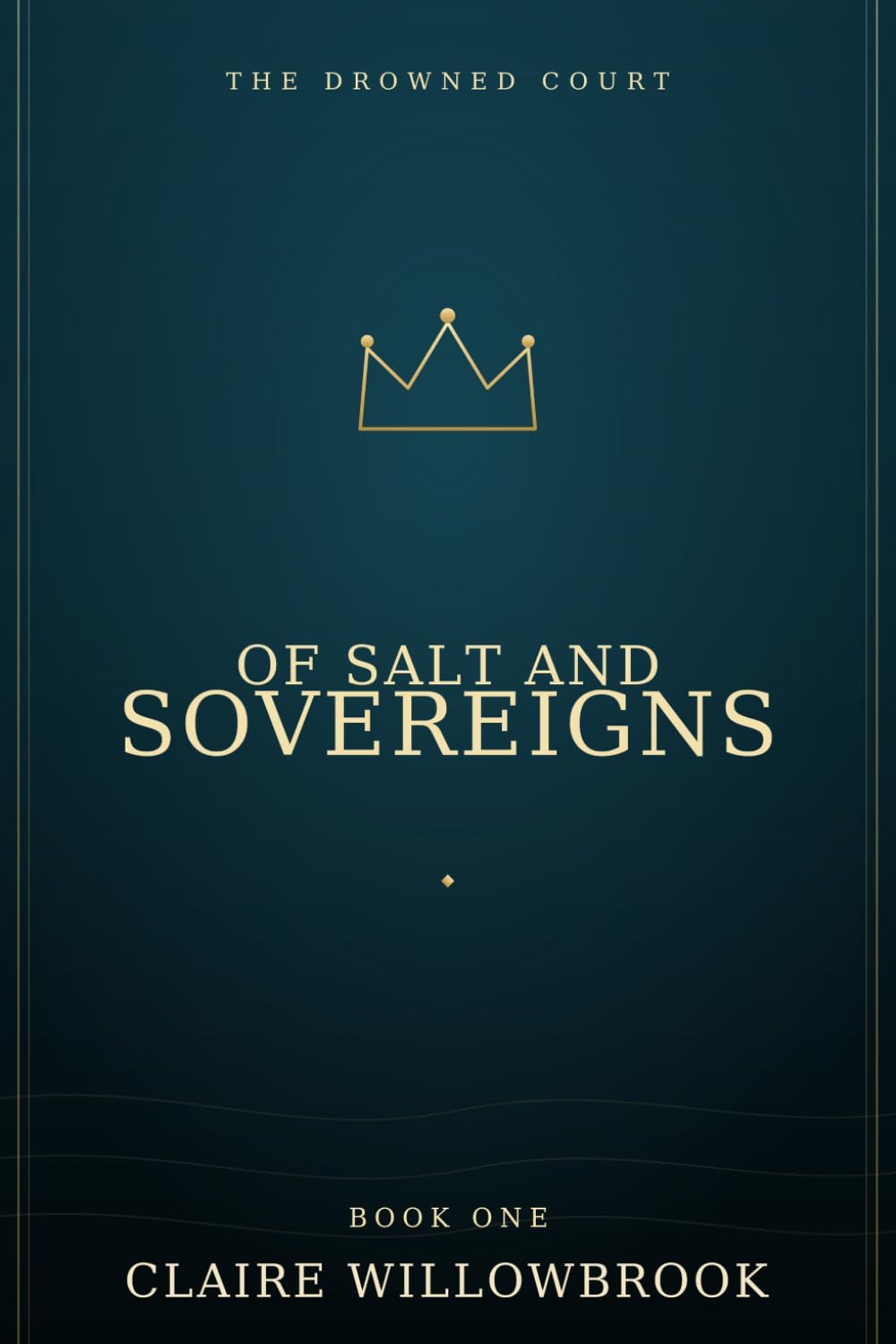 Of Salt and Sovereigns (Drowned Court)