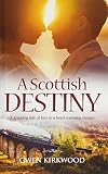 scotland borders school holidays  A Scottish Destiny: A gripping tale of love in a heart-warming climate.: 1 (Love has no Borders)