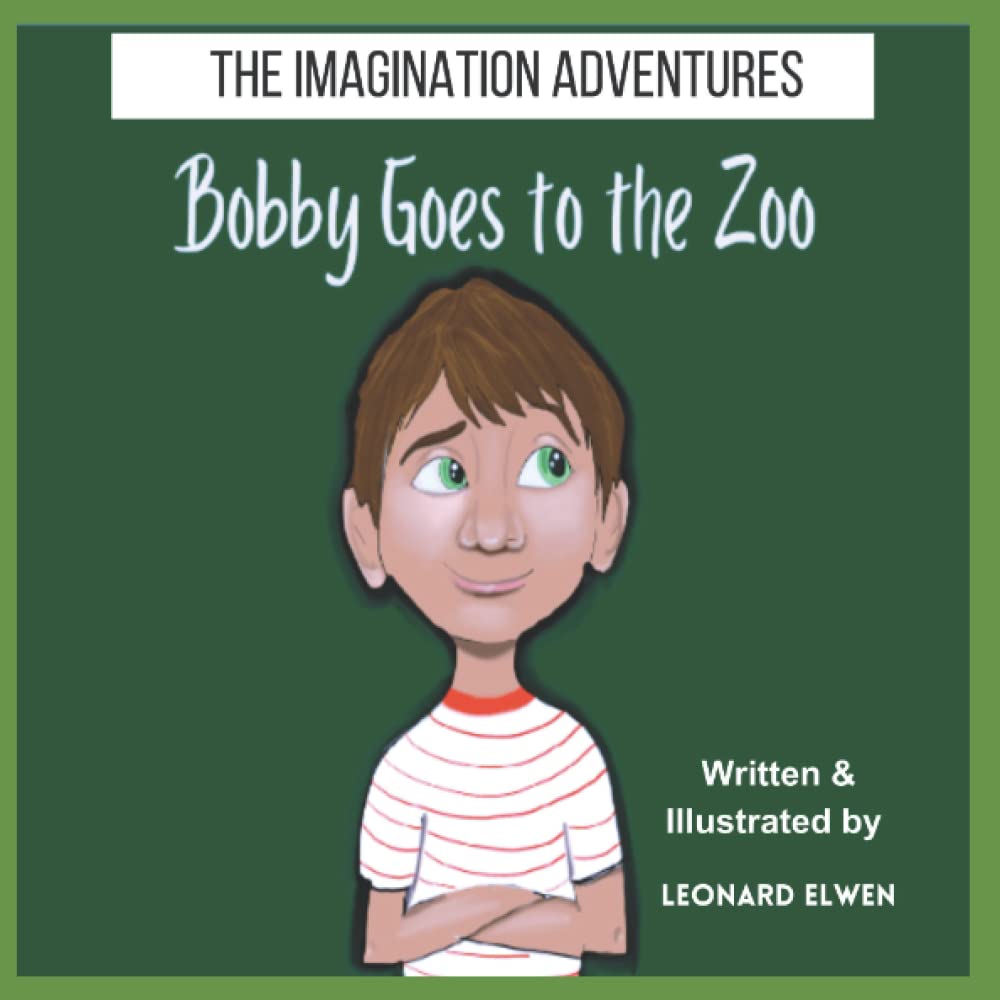 The Imagination Adventures: Bobby Goes to the Zoo