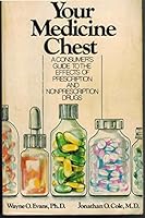 Your Medicine Chest: A Consumer's Guide to Prescription and Non-Prescription Drugs 0316258237 Book Cover