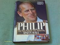 Philip: The Man Behind the Monarchy 0312019092 Book Cover