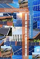 MANUAL FOR THE DESIGN OF PHOTOVOLTAIC SYSTEMS: Practical and theoretical guide to the design of photovoltaic systems Ing. B0CJ49KXFW Book Cover