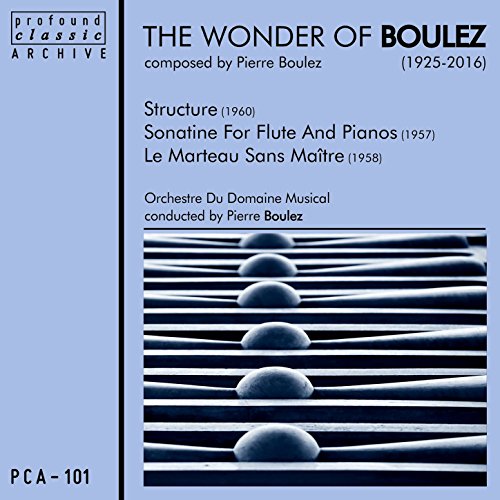 The Wonder of Boulez di Pierre Boulez & Soloists & Domaine Musical ...