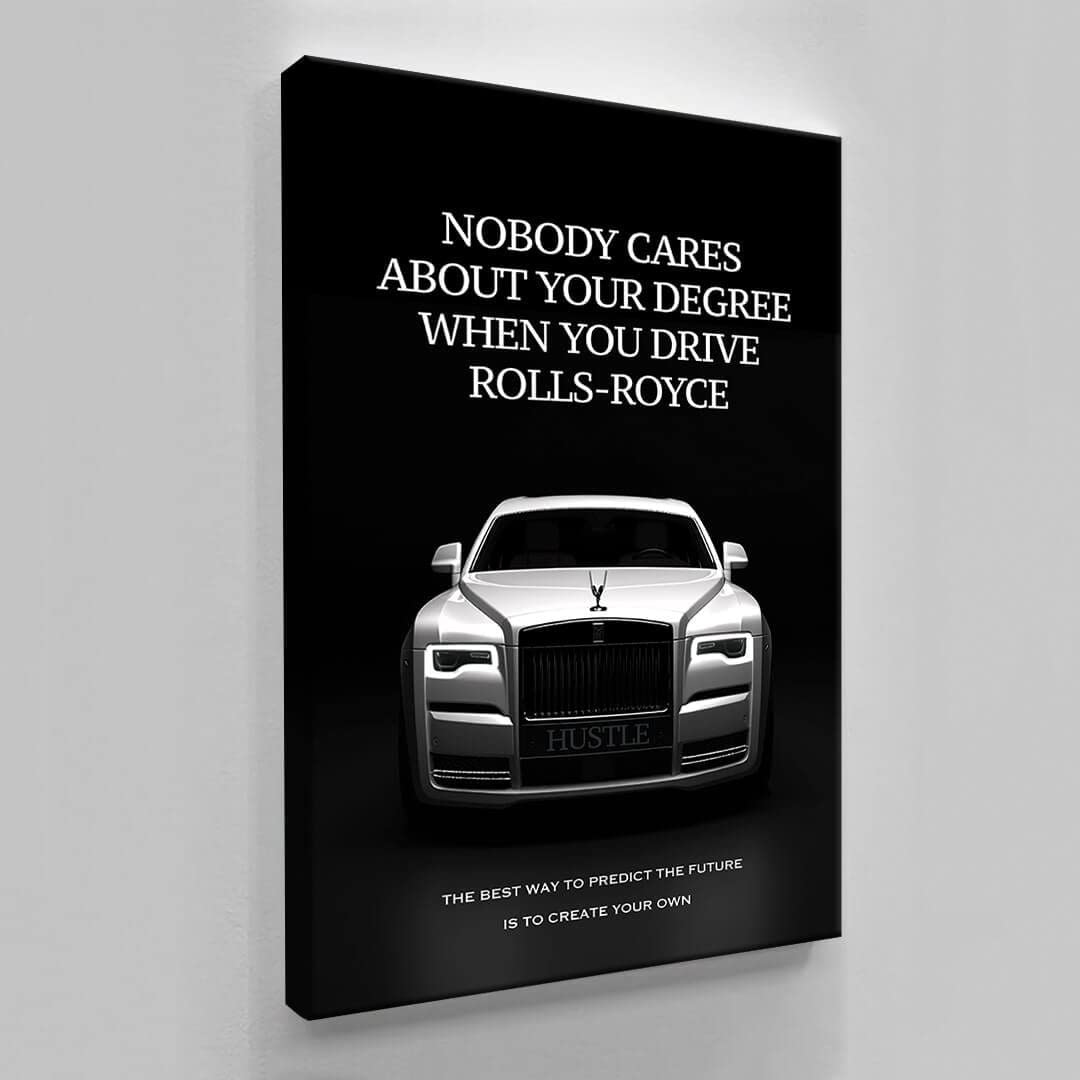 WallsDecor Rolls-Royce - Arte de pared motivacional, crea tu propio futuro, lienzo de estilo de vida de lujo, a nadie le importa tu grado, póster inspirador