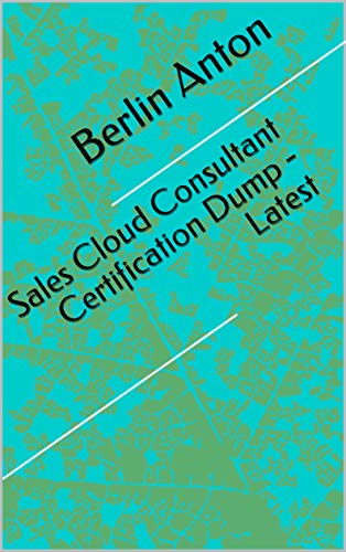 Sales-Cloud-Consultant Prüfungsfragen